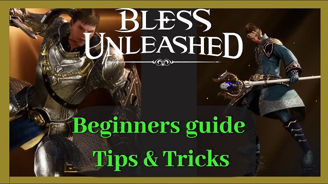 Bless Unleashed Beginner Guide 2021 Bless Unleashed Beginner Guide 2021